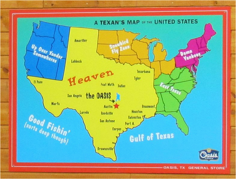 Colleges Texas Map A Texan S Map Of the United States Featuring the Oasis Restaurant