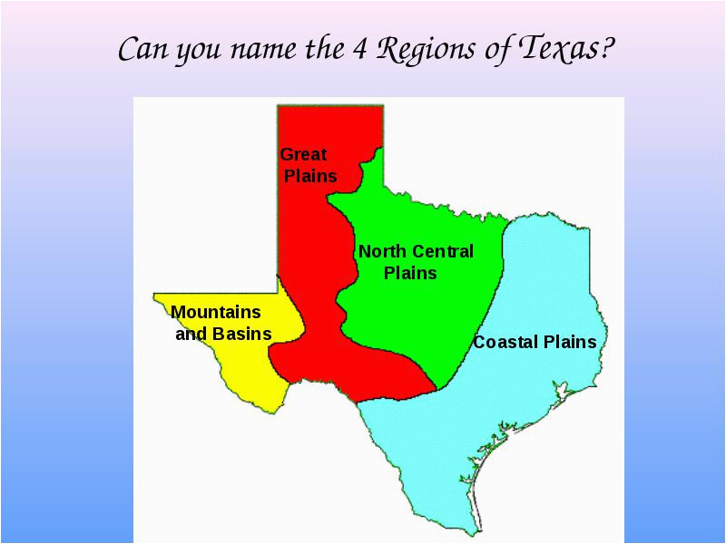 Four Regions Of Texas Map Texas is A Vast State Made Up Of Many Different Natural Elements and