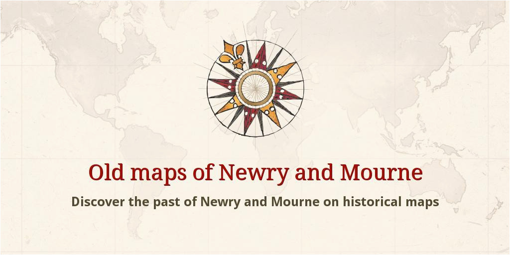 Old Maps northern Ireland Old Maps Of Newry and Mourne