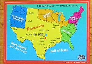 Austin Texas Map Usa A Texan S Map Of the United States Featuring the Oasis Restaurant