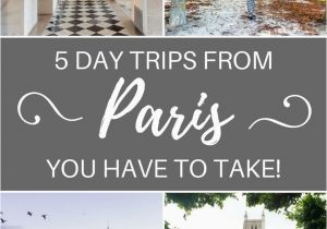 Chantilly France Map 5 Best Day Trips From Paris France You Have to Take Europe