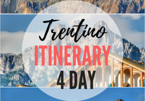 Dolomite Mountains Italy Map Perfect 4 Day Itinerary for Trentino and Dolomites Italy Best Of