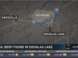 Douglas Lake Tennessee Map Body Found at Douglas Lake Wbir Com