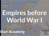 Europe before World War 1 Map Empires before World War I Video Khan Academy