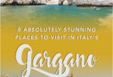 Gargano Italy Map 8 Beautiful Places to Visit In the Gargano Italy Europe Travel