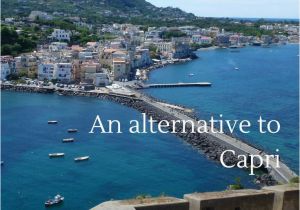 Ischia Italy Map the Best Things to Do In ischia Italy Europe Travel island