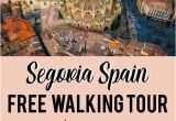 Map Of Segovia Spain the Only True Free tour Segovia Self Guided Walking tour Free