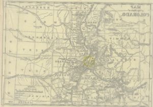 Mines In Colorado Map Map From Colorado A Historical Descriptive and Statistical Work