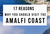 Sorrento Map Of Italy Mediterranean Musts 17 Reasons why You Should Visit Italy S Amalfi
