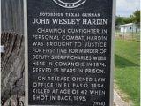 Texas Historical Markers Map John Wesley Hardin Historical Marker Picture Of Comanche County