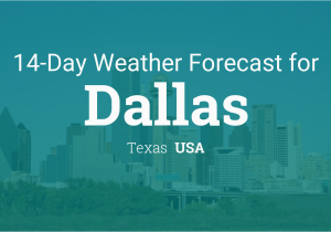 Texas Weather Map today Dallas Texas Usa 14 Day Weather forecast