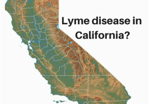 Ticks In California Map touched by Lyme California Lyme Cases Don T Get No Respect