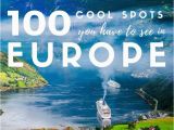 Travel Europe Map Planner 100 Incredible Places to Visit In Europe for Your Europe