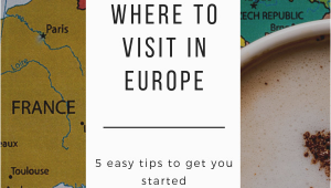 Travel Europe Map Planner How to Get Started Planning A Trip to Europe by Picking the