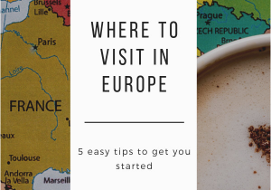 Travel Europe Map Planner How to Get Started Planning A Trip to Europe by Picking the