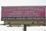 Whitney Texas Map Brazos Street Market Whitney 2019 All You Need to Know before