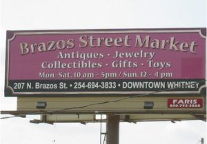 Whitney Texas Map Brazos Street Market Whitney 2019 All You Need to Know before